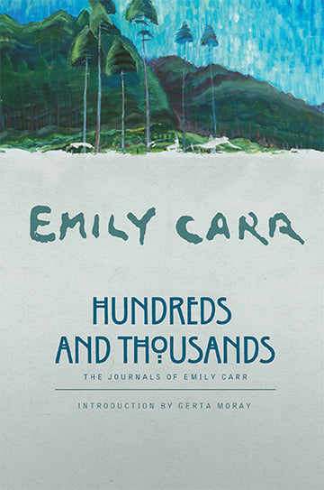 Hundreds and Thousands : The Journals of Emily Carr