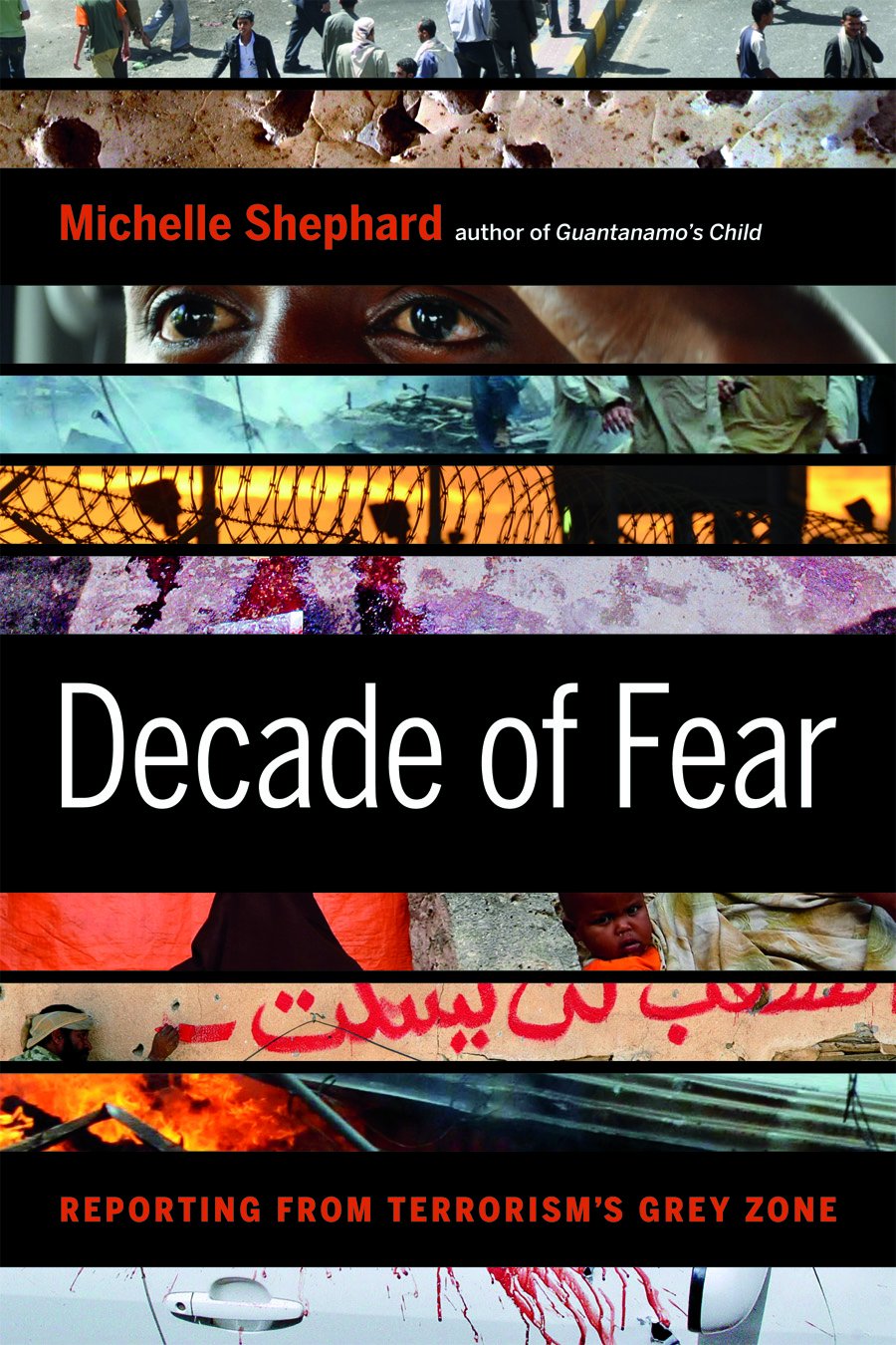 Decade of Fear : Reporting from Terrorism's Grey Zone