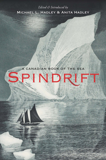 Spindrift : A Canadian Book of the Sea