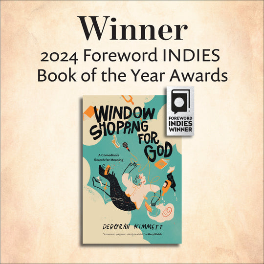 Window Shopping for God by Deborah Kimmett named 2024 Foreword INDIES Book of the Year Awards Winner