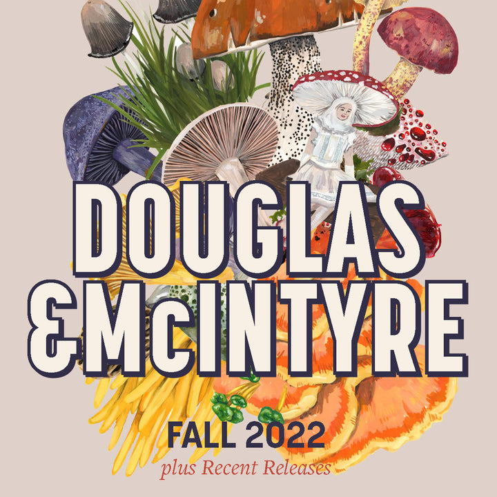 Douglas & McIntyre Fall 2022 catalogue now available!