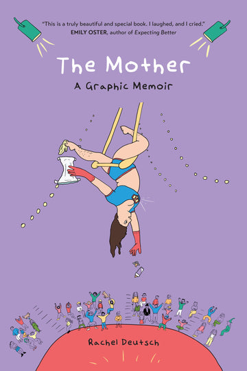 The Mother : A Graphic Memoir