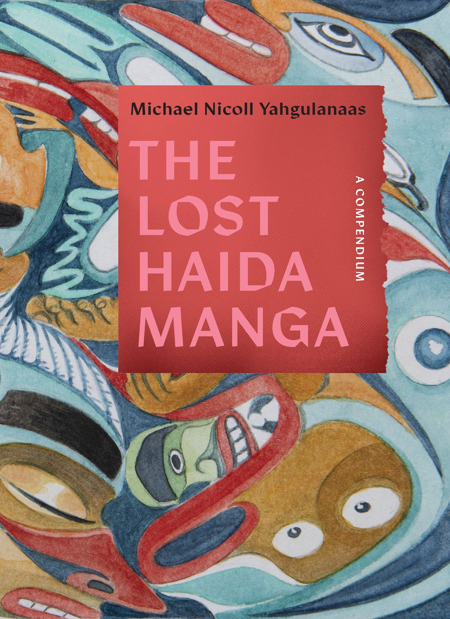 The Lost Haida Manga : A Compendium
