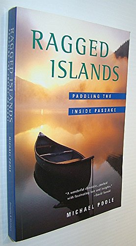 Ragged Islands : Paddling the Inside Passage
