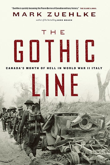 The Gothic Line : Canada's Month of Hell in World War II Italy