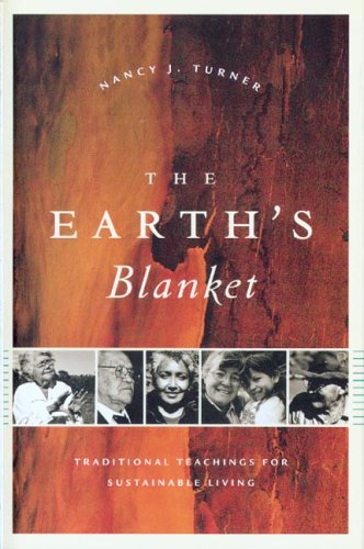 The Earth's Blanket : Traditional Teachings for Sustainable Living