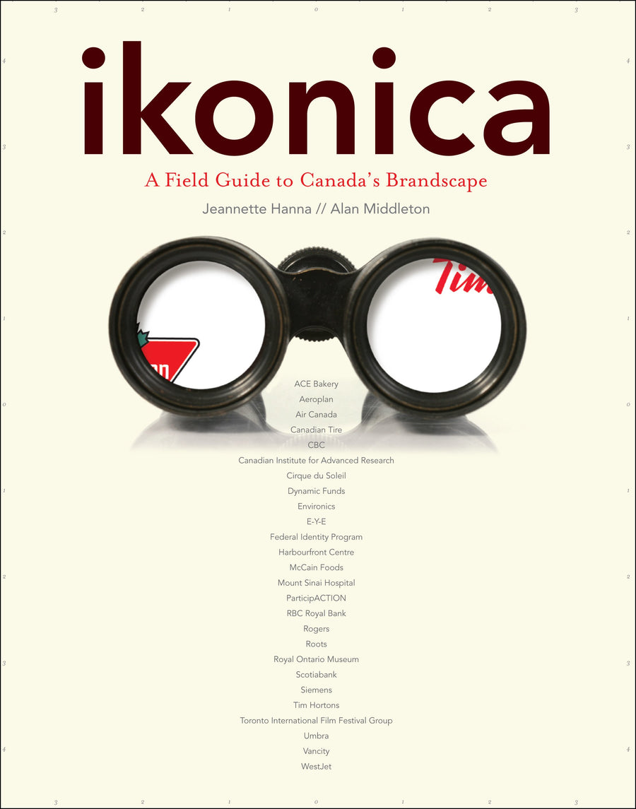Ikonica : A Field Guide to Canada's Brandscape