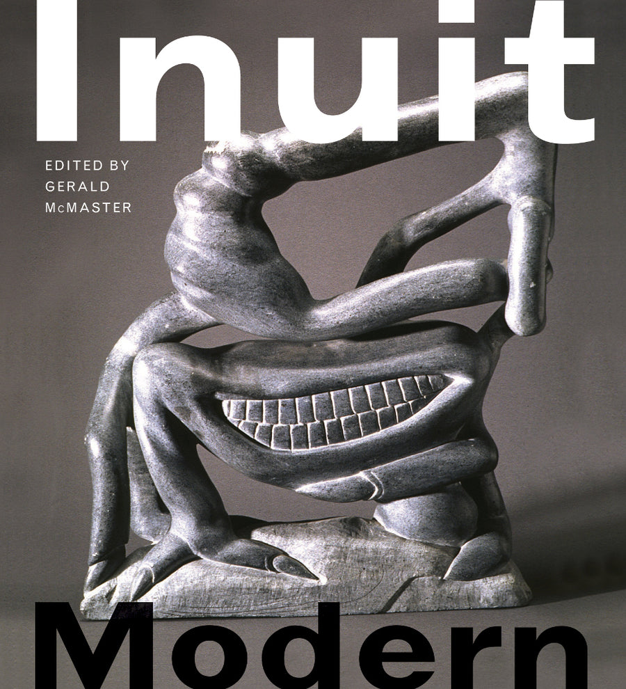 Inuit Modern : Masterworks from the Samuel and Esther Sarick Collection