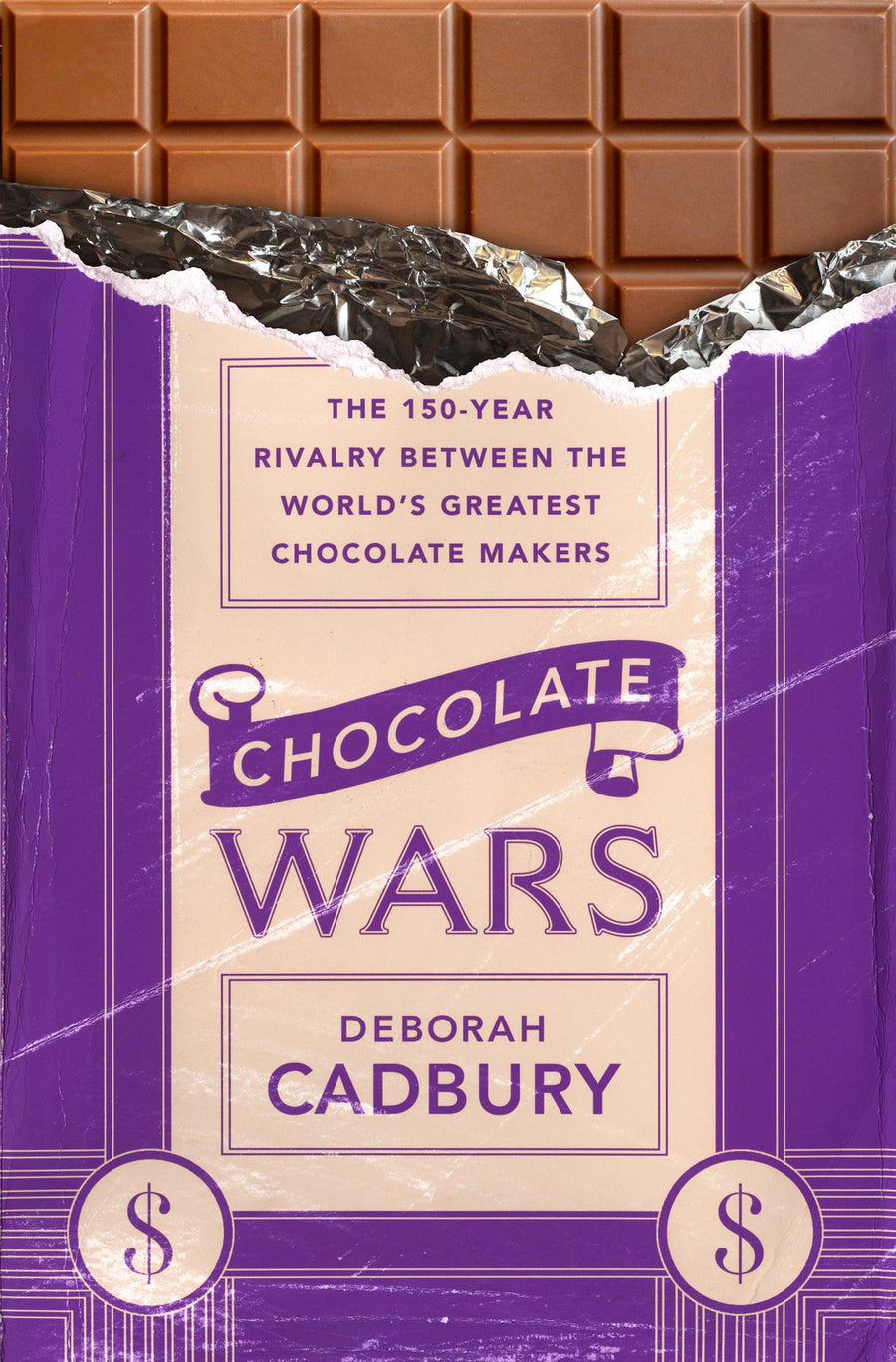 Chocolate Wars : The 150-Year Rivalry Between the World's Greatest Chocolate Makers