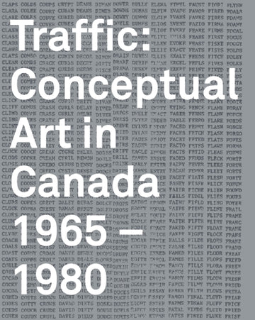 Traffic : Conceptual Art in Canada 1965-1980