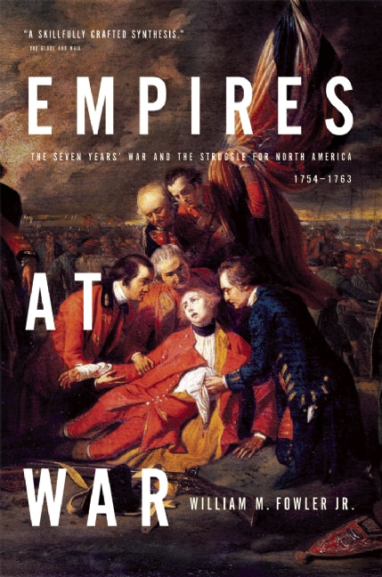 Empires at War : Seven Years' War and the Struggle for North America