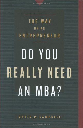 Do You Really Need an MBA? : The Way of an Entrepreneur