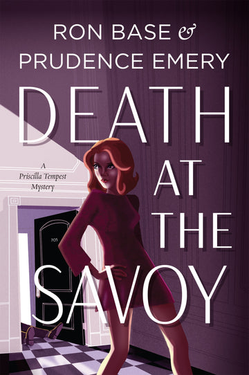 Death at the Savoy : A Priscilla Tempest Mystery, Book 1