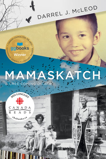 Mamaskatch : A Cree Coming of Age