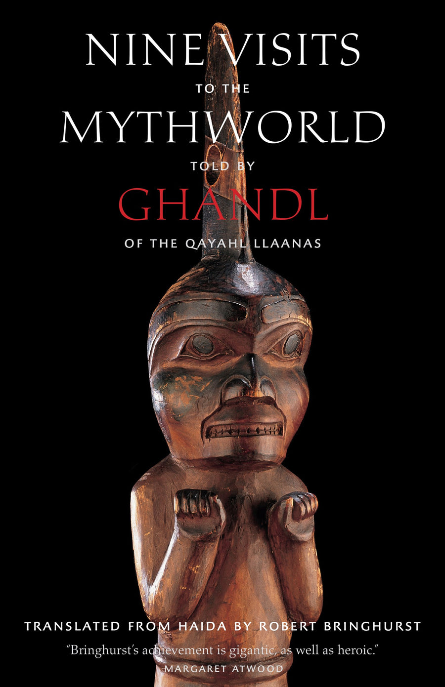 Nine Visits to the Mythworld : Told by Ghandl of the Qayahl Llaanas